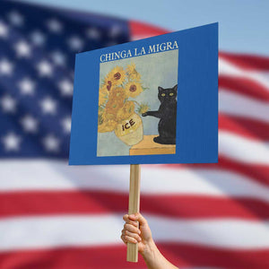 Chinga la Migra Protest Sign Subtle FDT Black Cat Meme Van Gogh Art TS10 Horizontal 18" × 24" Blue Print Your Wear