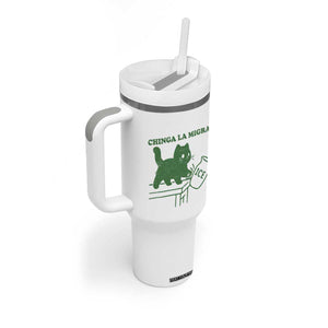 Chinga la Migra Tumbler With Handle Funny Subtle FDT Cat Meme TS10 Print Your Wear