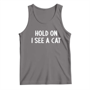 Hold On I See A Cat Tank Top Funny Pet Parent Humor Cat Person TS10 Deep Heather Print Your Wear