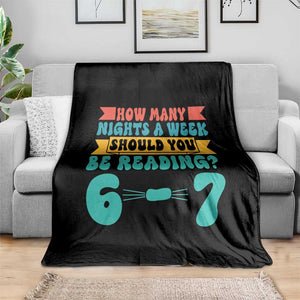 Funny 67 Six Seven Teacher Throw Blanket How Many Nights A Week Should You Be Reading 6 7 TS10 Print Your Wear