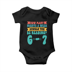 Funny 67 Six Seven Teacher Baby Onesie How Many Nights A Week Should You Be Reading 6 7 TS10 Black Print Your Wear