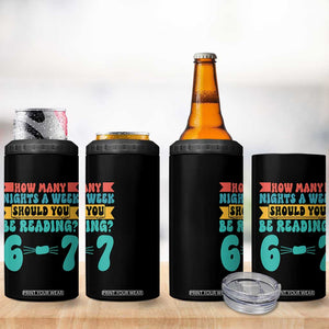 Funny 67 Six Seven Teacher 4 in 1 Can Cooler Tumbler How Many Nights A Week Should You Be Reading 6 7 TS10 Print Your Wear