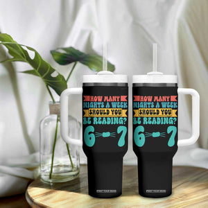 Funny 67 Six Seven Teacher Tumbler With Handle How Many Nights A Week Should You Be Reading 6 7 TS10 Print Your Wear