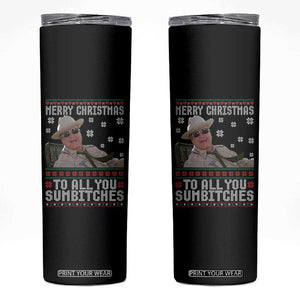 Merry Christmas To All You Sumbitches Skinny Tumbler Funny Ugly Xmas Retro 80s Movie TS10 Black Print Your Wear