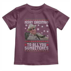 Merry Christmas To All You Sumbitches Toddler T Shirt Funny Ugly Xmas Retro 80s Movie TS10 Maroon Print Your Wear