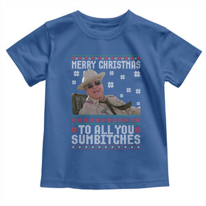 Merry Christmas To All You Sumbitches Toddler T Shirt Funny Ugly Xmas Retro 80s Movie TS10 Royal Blue Print Your Wear