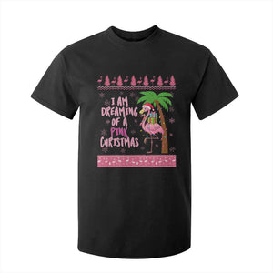 I Am Dreaming Of A Pink Christmas T Shirt For Kid Family Trip Santa Flamingo Palm Tree Ugly Xmas TS10 Black Print Your Wear