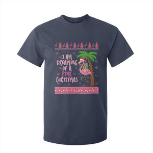 I Am Dreaming Of A Pink Christmas T Shirt For Kid Family Trip Santa Flamingo Palm Tree Ugly Xmas TS10 Navy Print Your Wear