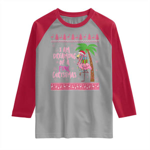 I Am Dreaming Of A Pink Christmas Raglan Shirt Family Trip Santa Flamingo Palm Tree Ugly Xmas TS10 Sport Gray Red Print Your Wear