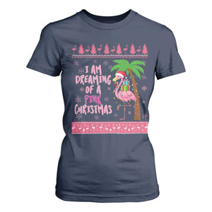 I Am Dreaming Of A Pink Christmas T Shirt For Women Family Trip Santa Flamingo Palm Tree Ugly Xmas TS10 Navy Print Your Wear