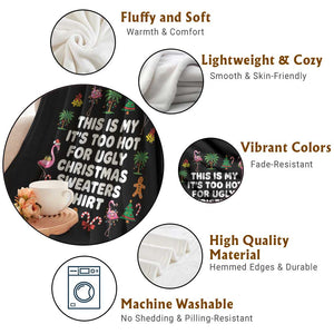 Too Hot For Ugly Christmas Sweaters Throw Blanket Funny Xmas Family Flamingo TS10 Print Your Wear