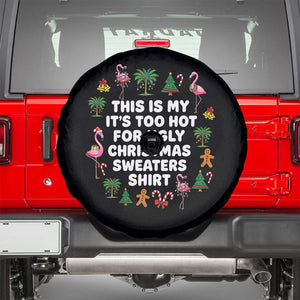 Too Hot For Ugly Christmas Sweaters Spare Tire Cover Funny Xmas Family Flamingo TS10 Black Print Your Wear