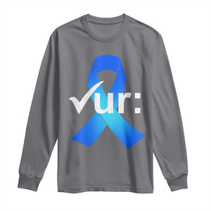 Colon Cancer Awareness Long Sleeve Shirt Blue Ribbon Colonoscopy Colorectal TS10 Charcoal Print Your Wear