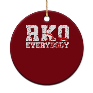 RKO Everybody Blood Ceramic Ornament TS10 1pc Red Print Your Wear