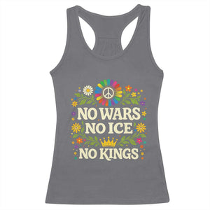 No Wars No ICE No Kings Racerback Tank Top Floral Resist Anti War Protest TS10 Charcoal Print Your Wear