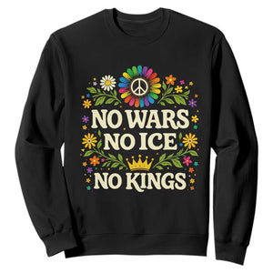 No Wars No ICE No Kings Sweatshirt Floral Resist Anti War Protest TS10 Black Print Your Wear