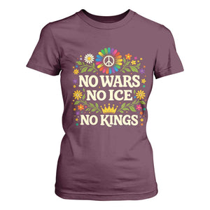 No Wars No ICE No Kings T Shirt For Women Floral Resist Anti War Protest TS10 Maroon Print Your Wear