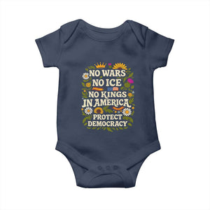 No Wars No ICE No Kings Baby Onesie Floral Resist No Kings In America Protest TS10 Navy Print Your Wear