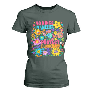 No Kings In America Protest Democraty T Shirt For Women Floral Resist TS10 Dark Forest Green Print Your Wear