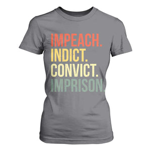 Impeach Indict Convict Imprison T Shirt For Women Subtle FDT TS10 Charcoal Print Your Wear