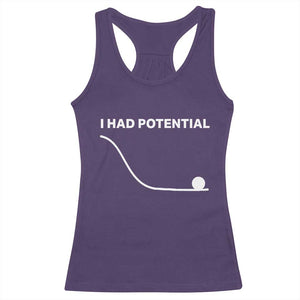 I Had Potential Racerback Tank Top Funny Sci Fi TS10 Purple Print Your Wear