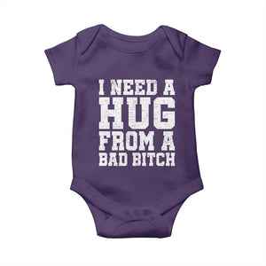 I Need A Hug From A Bad Btch Baby Onesie Funny Saying Quote TS10 Purple Print Your Wear