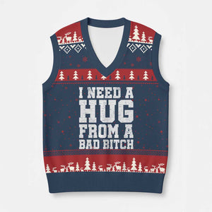 I Need A Hug From A Bad Btch V-Neck Knit Sweater Vest Funny Saying Quote TS10 Navy Red Print Your Wear