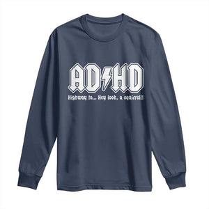 Funny ADHD Long Sleeve Shirt Hey Look a Squirrel Rocks Graphic TS10 Navy Print Your Wear