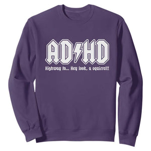 Funny ADHD Sweatshirt Hey Look a Squirrel Rocks Graphic TS10 Purple Print Your Wear