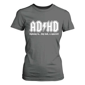 Funny ADHD T Shirt For Women Hey Look a Squirrel Rocks Graphic TS10 Dark Heather Print Your Wear