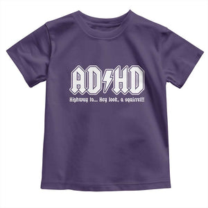 Funny ADHD Toddler T Shirt Hey Look a Squirrel Rocks Graphic TS10 Purple Print Your Wear