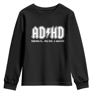 Funny ADHD Youth Sweatshirt Hey Look a Squirrel Rocks Graphic TS10 Black Print Your Wear