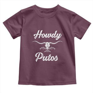Howdy Putos Toddler T Shirt Western Cowboy Skull Outlaw Style TS10 Maroon Print Your Wear