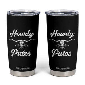 Howdy Putos Tumbler Cup Western Cowboy Skull Outlaw Style TS10 Black Print Your Wear