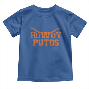 Howdy Putos Toddler T Shirt Funny Western Cowboy Spanish Slang TS10 Royal Blue Print Your Wear