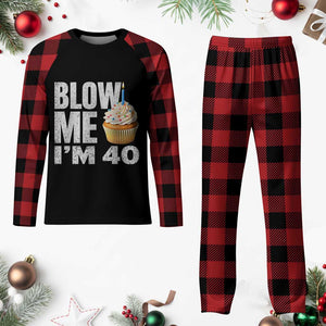 Funny 40th Birthday Plaid Pajama Set Blow Me Im 40 Year Old Bday Gag Gift Saying TS10 Buffalo Plaid Print Your Wear