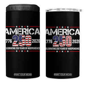 250th Anniversary 4 in 1 Can Cooler Tumbler American 250 Years Birthday Patriotic 1776 2026 TS10 One Size: 16 oz Black Print Your Wear