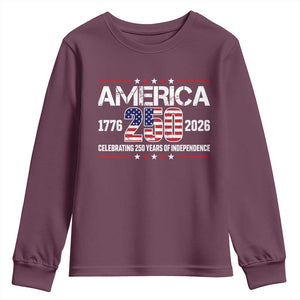 250th Anniversary Youth Sweatshirt American 250 Years Birthday Patriotic 1776 2026 TS10 Maroon Print Your Wear