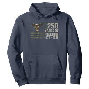 250th Anniversary Hoodie 1776 2026 250 Years Birthday Patriotic Camouflage USA Flag TS10 Navy Print Your Wear