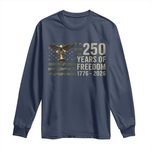 250th Anniversary Long Sleeve Shirt 1776 2026 250 Years Birthday Patriotic Camouflage USA Flag TS10 Navy Print Your Wear