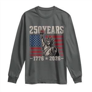 USA Independence 250th Anniversary Long Sleeve Shirt Patriotic Lady Liberty American Flag 250 Years 1776 2026 TS10 Dark Heather Print Your Wear
