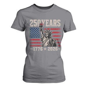 USA Independence 250th Anniversary T Shirt For Women Patriotic Lady Liberty American Flag 250 Years 1776 2026 TS10 Charcoal Print Your Wear