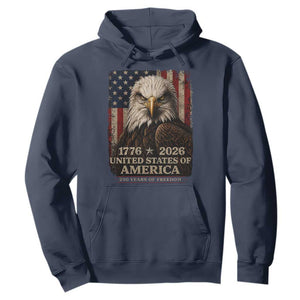 250 Anniversary USA Flag Hoodie Vintage Bald Eagle Patriotic 1776 2026 250 Years Birthday TS10 Navy Print Your Wear