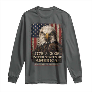 250 Anniversary USA Flag Long Sleeve Shirt Vintage Bald Eagle Patriotic 1776 2026 250 Years Birthday TS10 Dark Heather Print Your Wear