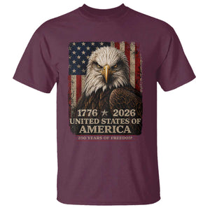 250 Anniversary USA Flag T Shirt Vintage Bald Eagle Patriotic 1776 2026 250 Years Birthday TS10 Maroon Print Your Wear