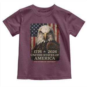 250 Anniversary USA Flag Toddler T Shirt Vintage Bald Eagle Patriotic 1776 2026 250 Years Birthday TS10 Maroon Print Your Wear