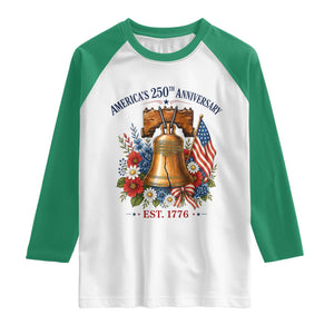 250 Anniversary Raglan Shirt Floral Liberty Bell USA 250th American 4th July 2026 TS10 White Kelly Green Print Your Wear