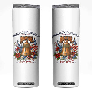 250 Anniversary Skinny Tumbler Floral Liberty Bell USA 250th American 4th July 2026 TS10 White Print Your Wear