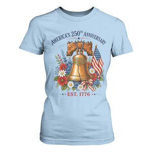 250 Anniversary T Shirt For Women Floral Liberty Bell USA 250th American 4th July 2026 TS10 Light Blue Print Your Wear