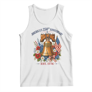 250 Anniversary Tank Top Floral Liberty Bell USA 250th American 4th July 2026 TS10 White Print Your Wear